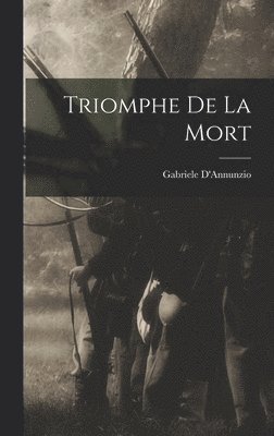 bokomslag Triomphe De La Mort