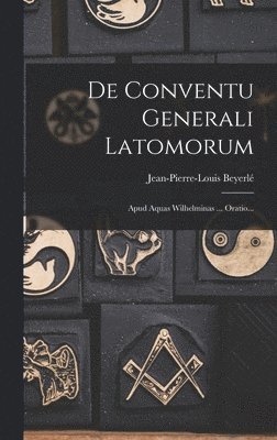 De Conventu Generali Latomorum 1