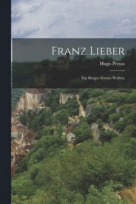 Hugo Preuss - Franz Lieber, Häftad