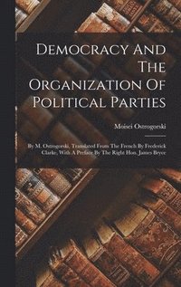 bokomslag Democracy And The Organization Of Political Parties