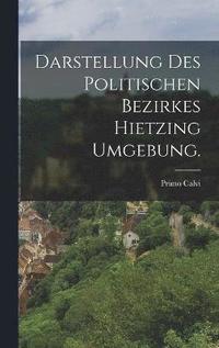 bokomslag Darstellung des politischen Bezirkes Hietzing Umgebung.