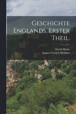 bokomslag Geschichte Englands. Erster Theil.