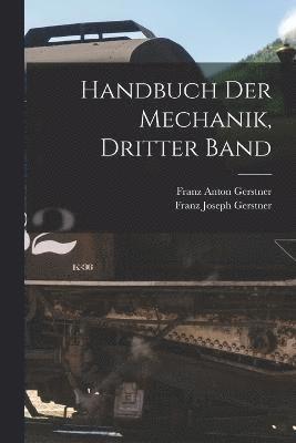 Handbuch der Mechanik, Dritter Band 1