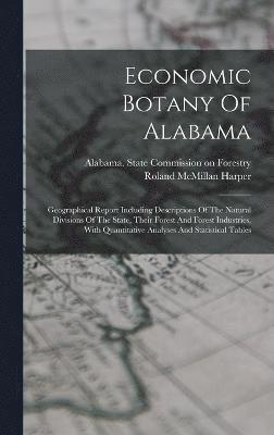 Economic Botany Of Alabama 1