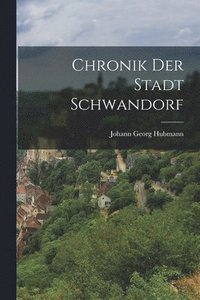 bokomslag Chronik der Stadt Schwandorf