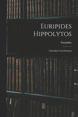 Euripides Hippolytos, Häftad