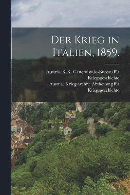 bokomslag Der Krieg in Italien, 1859.