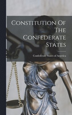 Constitution Of The Confederate States 1