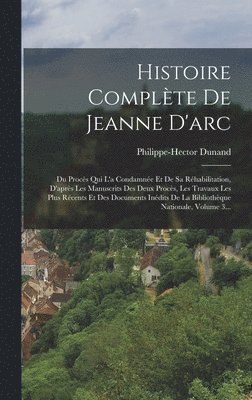 Histoire Complte De Jeanne D'arc 1