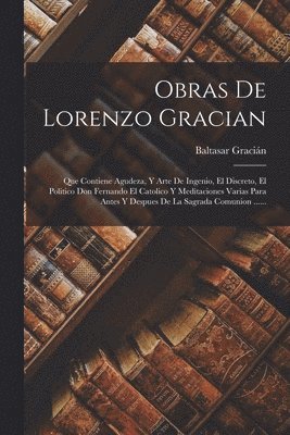 Baltasar Gracián - Obras De Lorenzo Gracian, Häftad