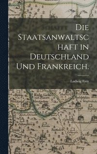 bokomslag Staatsanwaltschaft in Deutschland und Frankreich.