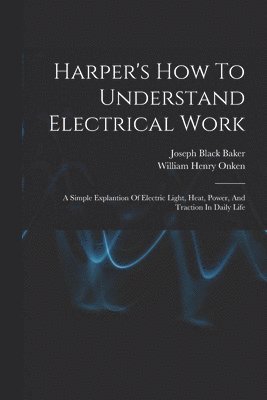 bokomslag Harper's How To Understand Electrical Work