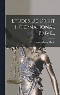 bokomslag Etudes De Droit International Priv...