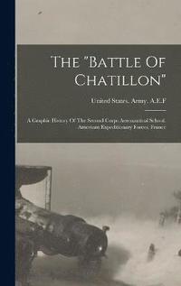 bokomslag The &quot;battle Of Chatillon&quot;