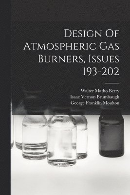 Design Of Atmospheric Gas Burners, Issues 193-202 1