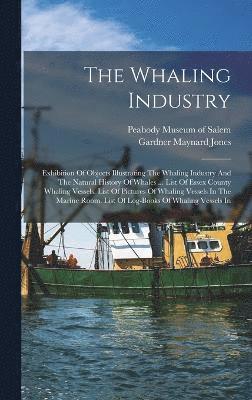 The Whaling Industry 1