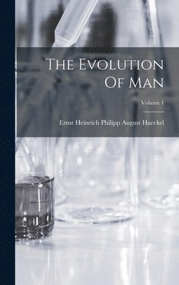 bokomslag Evolution Of Man; Volume 1