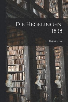 bokomslag Hegelingen, 1838