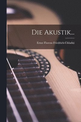bokomslag Die Akustik...