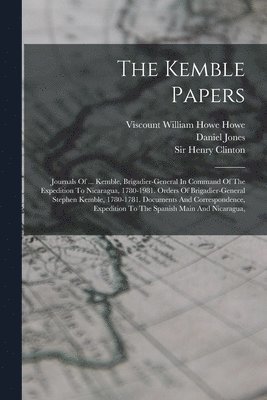 Stephen Kemble, Viscount William Howe Howe, Henry Clinton - Kemble Papers, Häftad