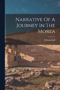 bokomslag Narrative Of A Journey In The Morea
