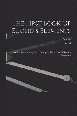 Proclus - First Book Of Euclid's Elements, Häftad