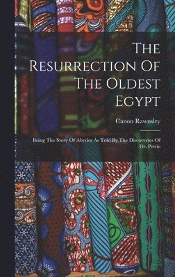 The Resurrection Of The Oldest Egypt 1