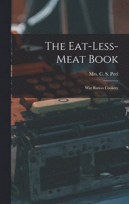 The Eat-less-meat Book 1