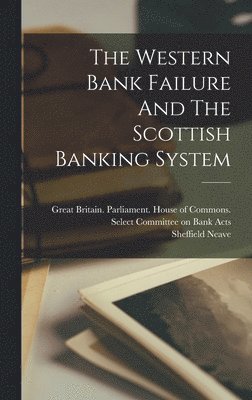 bokomslag Western Bank Failure And The Scottish Banking System