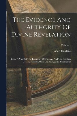 Evidence And Authority Of Divine Revelation