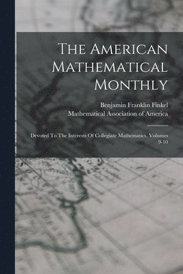 Benjamin Franklin Finkel - American Mathematical Monthly, Häftad