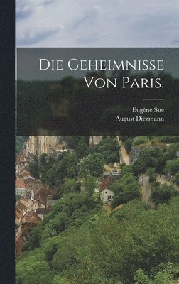 bokomslag Die Geheimnisse von Paris.