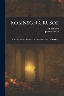 Daniel Defoe, James Baldwin - Robinson Crusoe, Häftad