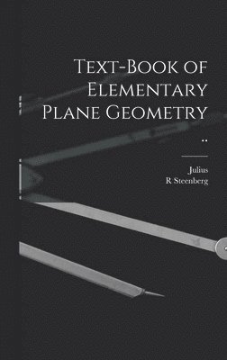 bokomslag Text-book of Elementary Plane Geometry ..