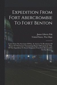 bokomslag Expedition From Fort Abercrombie To Fort Benton