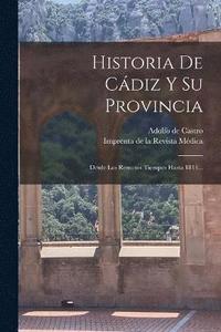 bokomslag Historia De Cdiz Y Su Provincia