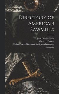 bokomslag Directory of American Sawmills