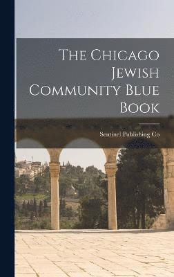 The Chicago Jewish Community Blue Book 1