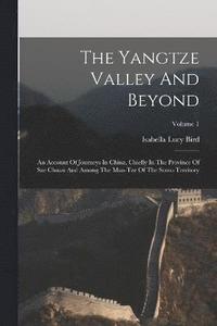 bokomslag The Yangtze Valley And Beyond