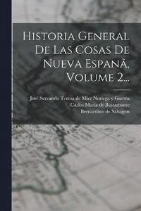 bokomslag Historia General De Las Cosas De Nueva Espan, Volume 2...
