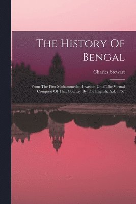 Charles Stewart - History Of Bengal, Häftad