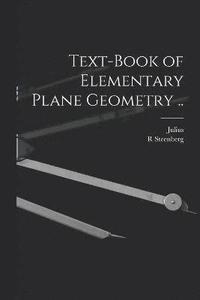 bokomslag Text-book of Elementary Plane Geometry ..