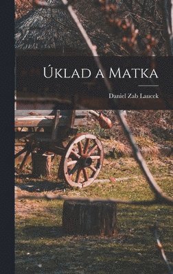 bokomslag Úklad a matka