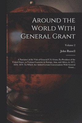 bokomslag Around the World With General Grant