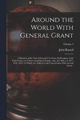 Around the World With General Grant 1