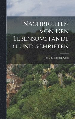 bokomslag Nachrichten von den Lebensumstnden und Schriften