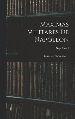 Maximas Militares De Napoleon