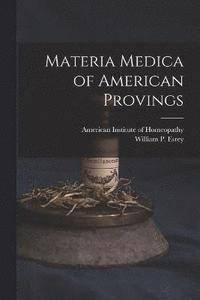 bokomslag Materia Medica of American Provings