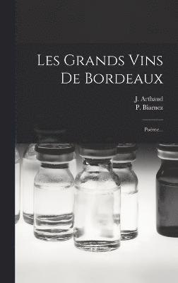 Les Grands Vins De Bordeaux 1