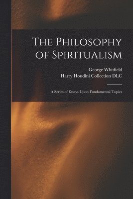 bokomslag The Philosophy of Spiritualism